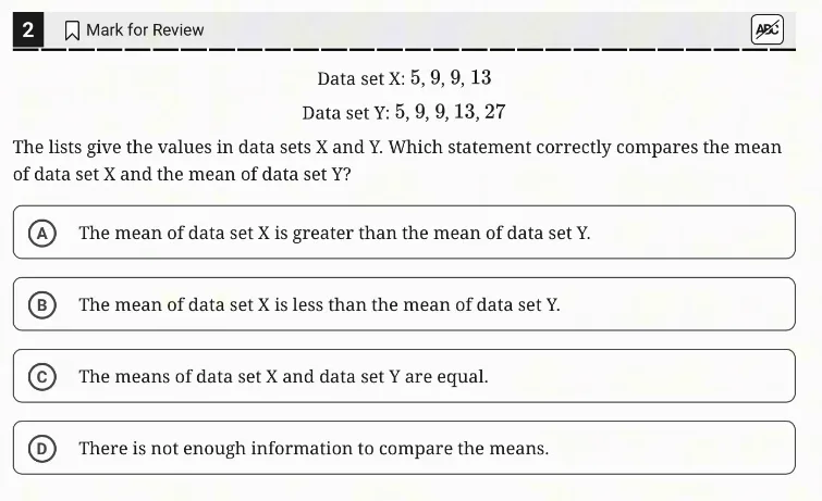 SAT Practice Test 4, Module 1, Question 2 (One-variable data: distributions and measures of center and spread) as it appears in the walkthrough video