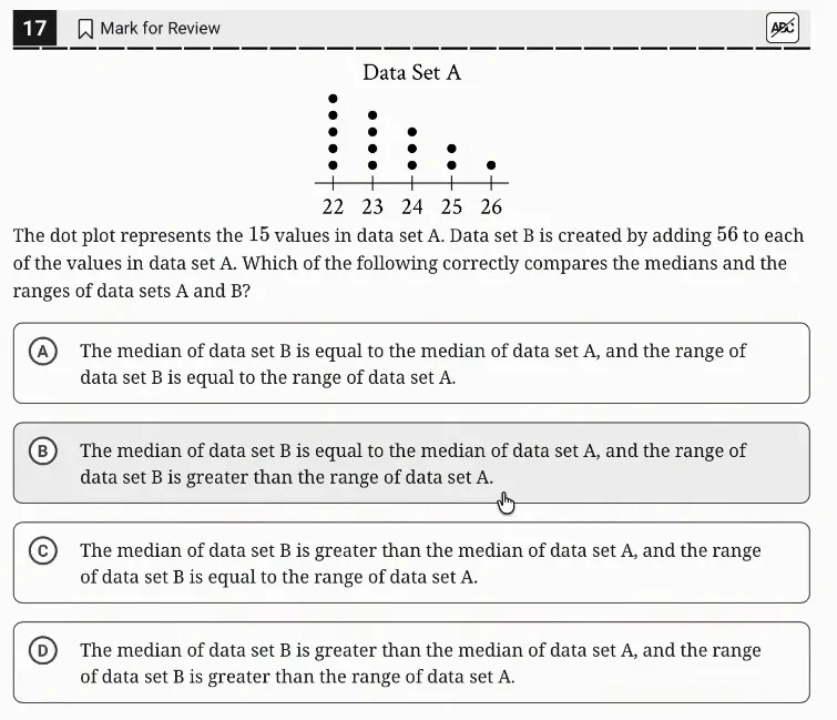 SAT Practice Test 4, Module 2, Question 17 (One-variable data: distributions and measures of center and spread) as it appears in the walkthrough video